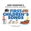 THOMPSON EASIEST PIANO FIRST CHILDRENS SONGS