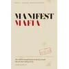 The Manifest Mafia