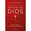 EVIDENCIAS DE QUE JESUS ES DIOS, LAS