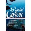 Rachel Carson: The Sea Trilogy (LOA #352)