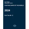 Fighting ships of the world 2024. Part Two. M - Z.