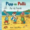 Pipp in Polle: Nova prijateljica - slikanica Pagony