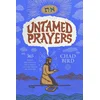 Untamed Prayers
