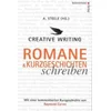 Creative Writing: Romane und Kurzgeschichten schreiben