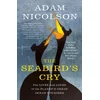 The Seabirds Cry: The Lives and Loves of the Planets Great Ocean Voyagers