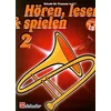HOREN, LESEN & SPIELEN 2 POSAUNE IN C NOTE