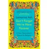 Dont Forget Were Here Forever