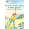 Es muss auch kleine Riesen geben