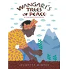 Wangaris Trees of Peace