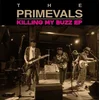 The Primevals - Killing My Buzz EP (LP)