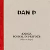 DAN D - KNJIGA POHVAL IN PRITOŽB (MILO ZA DRAGO)