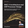 RISC-V Architecture and DSP Processor Design