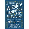 The Frugal Wizard's Handbook for Surviving Medieval England