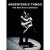 ARGENTINAS TANGO;BEST EVER COLLECTION