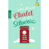 Das kleine Chalet in der Schweiz