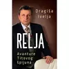 Relja - Avanture Titovog špijuna