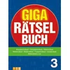Giga-Rätselbuch 3