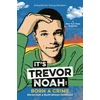 Its Trevor Noah: Born a Crime