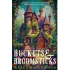 Buckets & Broomsticks
