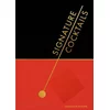 SIGNATURE COCKTAILS