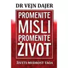 Promenite misli promenite život - Dr Vejn Dajer