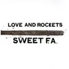 Love and Rockets - Sweet F.A. (Reissue) (2 LP)