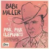 Babe Miller - Pink, Pink Elephants (LP)
