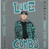 Luke Combs - What You See Aint Always What You Get (Deluxe Edition) (2 CD)