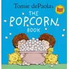 Tomie Depaolas The Popcorn Book (40th Anniversary Edition)