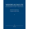 MIDDELSCHULTE: SAMTLICHE ORGELWERKE 1 NOTE