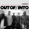 Out Of/Into - Motion I (LP)