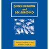 Queen Rearing and Bee Breeding