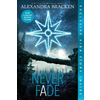Never Fade (Bonus Content)