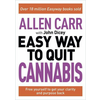 Allen Carr: The Easy Way to Quit Cannabis: Regain Your Drive, Health and Happiness