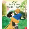 What Made You Smile Today?