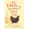 Hen Who Wouldn't Give Up