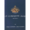 LANCELOT/CLASSENS:LA CLARINETTE CLASSIQUE A