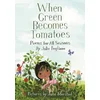 When Green Becomes Tomatoes