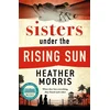 Sisters under the Rising Sun