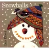 Snowballs