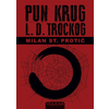 Pun krug L.D. Trockog - Milan St. Protić