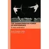 Transformative Power of Performance