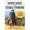 Horse Sense and Stable Thinking