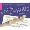 PITTS:RECORDER FROM THE BEGINNING POPS & SHOWS RECORDER