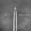 Flug 8 - Trans Atlantik (Limited Edition) (2 LP + CD)