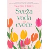 Sveža voda za cveće - Valeri Peren