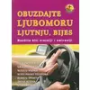 Obuzdajte ljubomoru, ljutnju, bijes - Naueite biti sretniji i smireniji