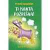 Ti kanta požrešna! - Primož Suhodolčan