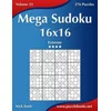 Mega Sudoku 16x16 - Extreme - Volume 33 - 276 Puzzles