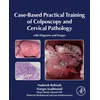 Case-Based Practical Training of Colposcopy and Cervical Pathology